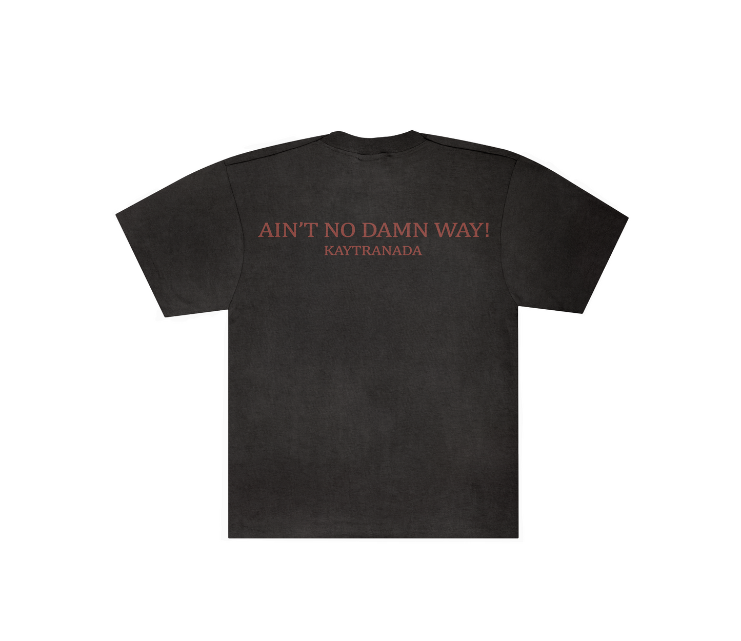 AIN'T NO DAMN WAY! WINK TEE – Kaytranada Merch AIN'T NO DAMN WAY! WINK TEE – Kaytranada Merch
